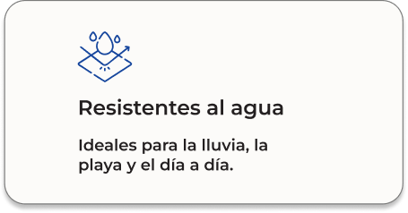 Resistentes al agua: ideales para la lluvia, la playa y el día a día