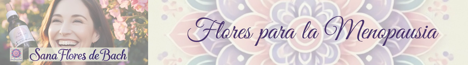 Banner de la categoría FLORES PARA LA MENOPAUSIA