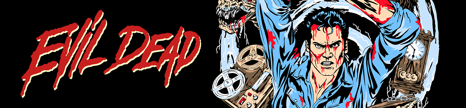 The Evil Dead (1981) y Evil Dead II (1987) - By Bite Back