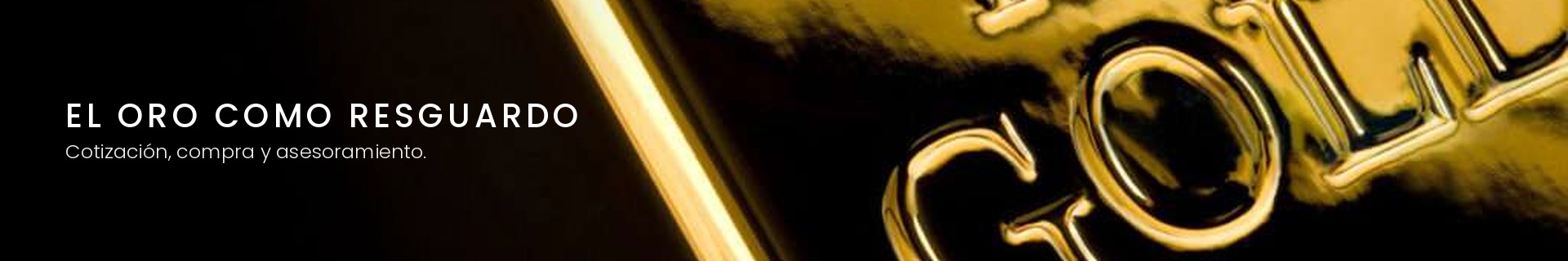 El oro como resguardo