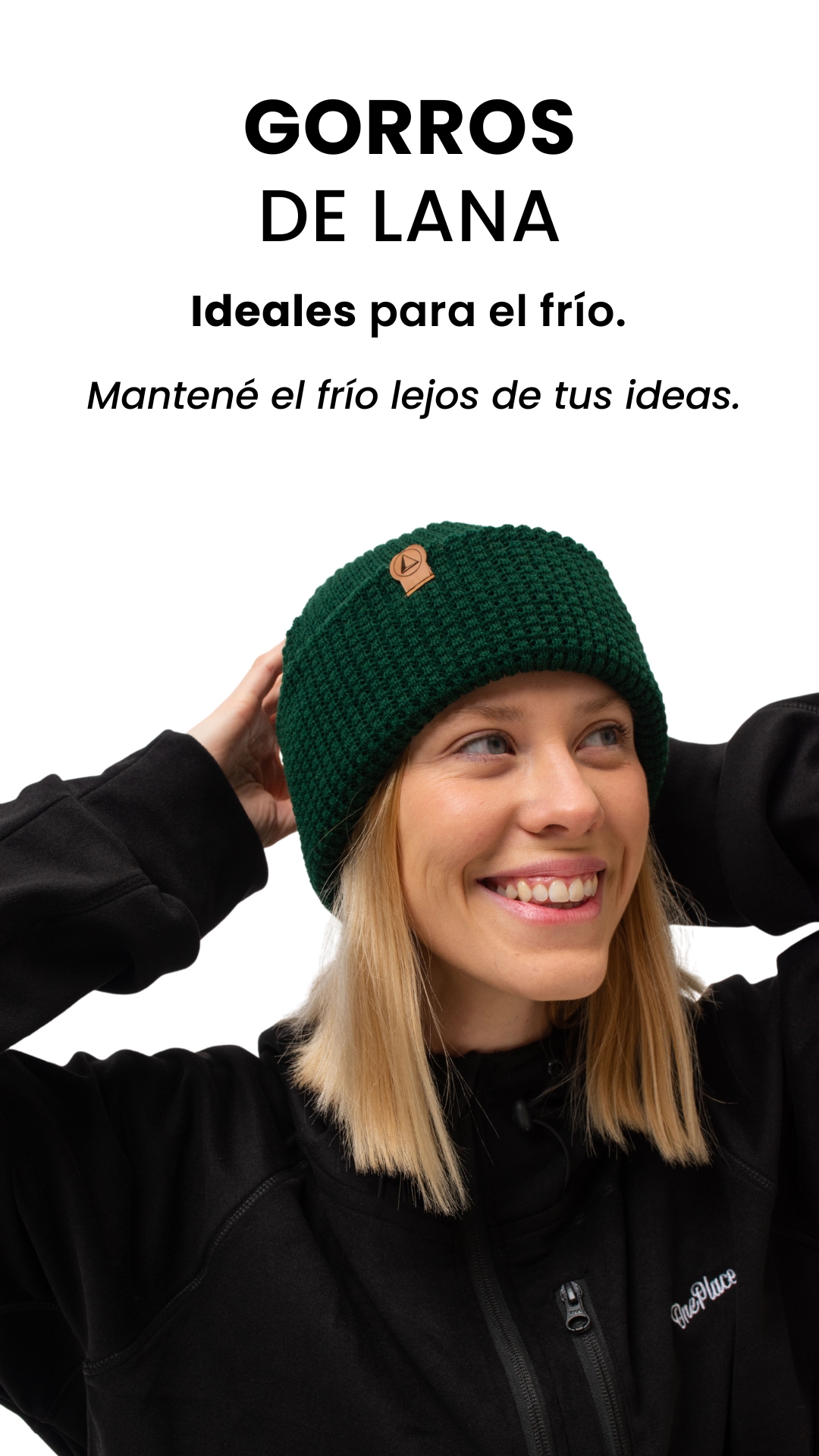 GORROS DE LANA Ideales para el frío. Mantené el frío lejos de tus ideas.