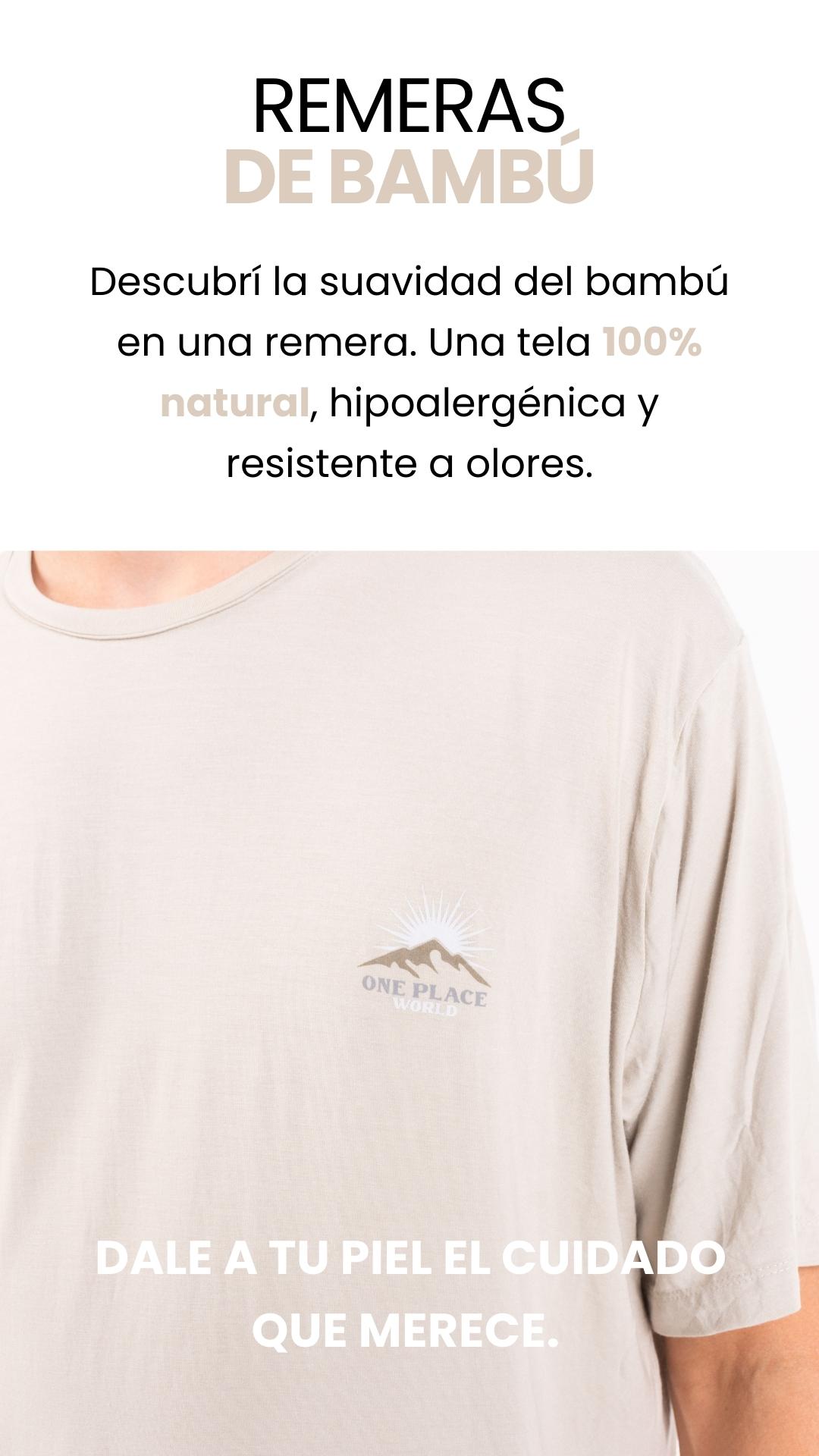 REMERAS DE BAMBÚ Descubrí la suavidad del bambú en una remera. Una tela 100% natural, hipoalergénica y resistente a olores. DALE A TU PIEL EL CUIDADO QUE MERECE.