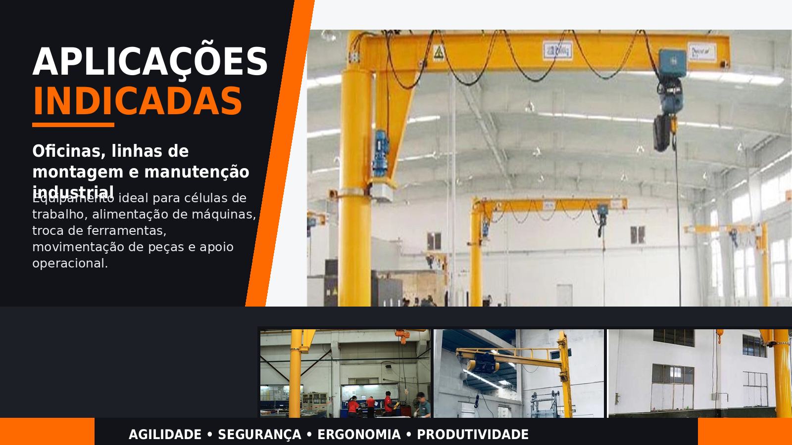 Aplica&ccedil;&otilde;es indicadas para Bra&ccedil;o Girat&oacute;rio MTi em oficinas linhas de montagem e &aacute;reas industriais