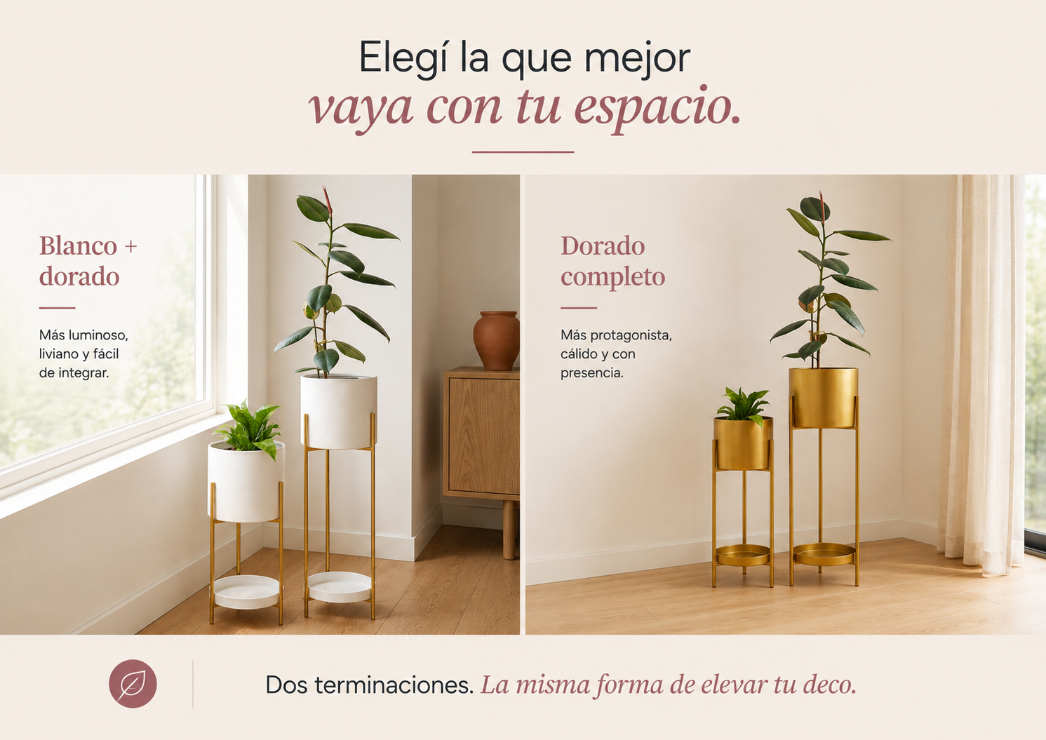 Eleg&iacute; la terminaci&oacute;n que mejor vaya con tu espacio - blanco con dorado o dorado completo