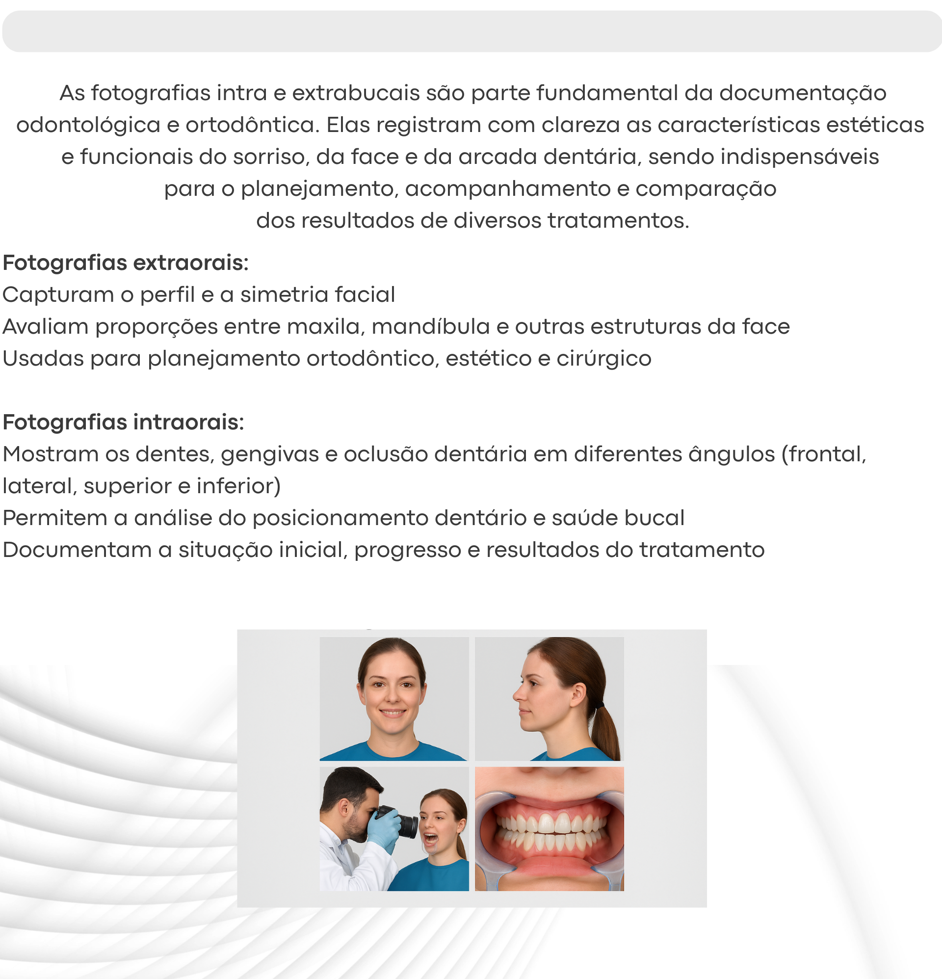 Fotografias Intra e Extra Bucais