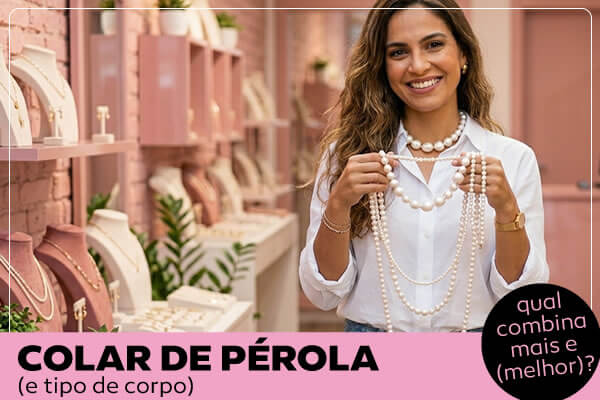 colar perola e biotipo qual combina mais