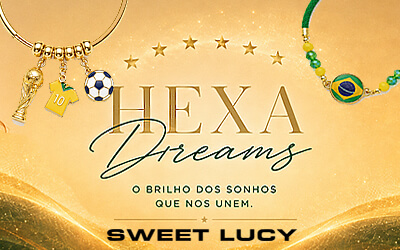 Coleção Copa do Mundo Brasil 2026 Hexa Dreams Sweet Lucy