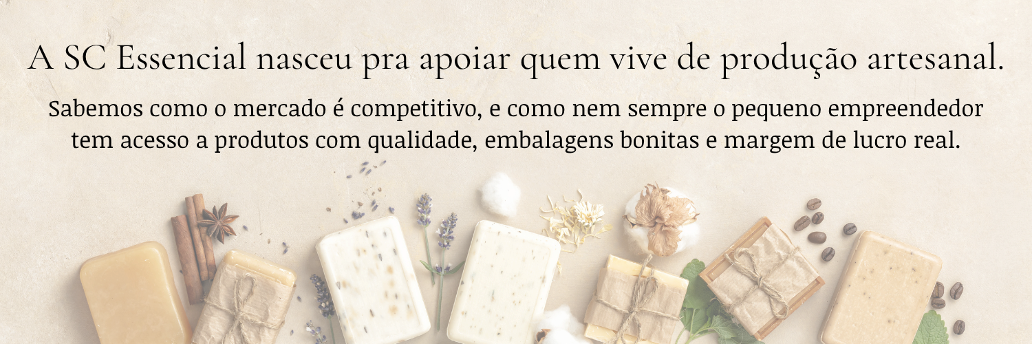A SC Essencial nasceu pra apoiar quem vive da produção artesanal