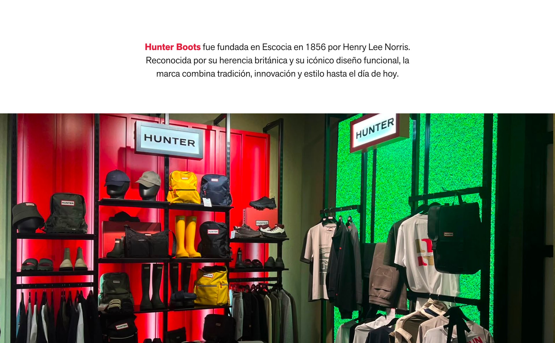Hunter Boots fue fundada en Escocia en 1856