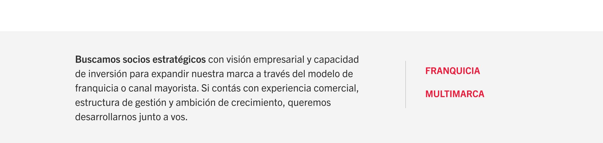 Buscamos socios estratégicos: franquicia y multimarca
