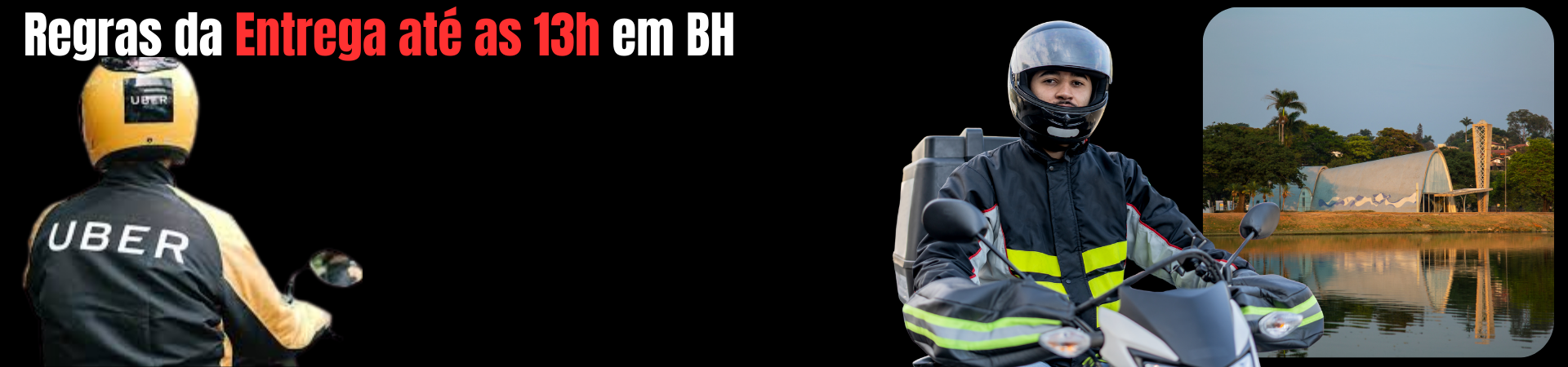 Regras da Entrega até as 13h em BH
