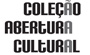 Coleção Abertura Cultural