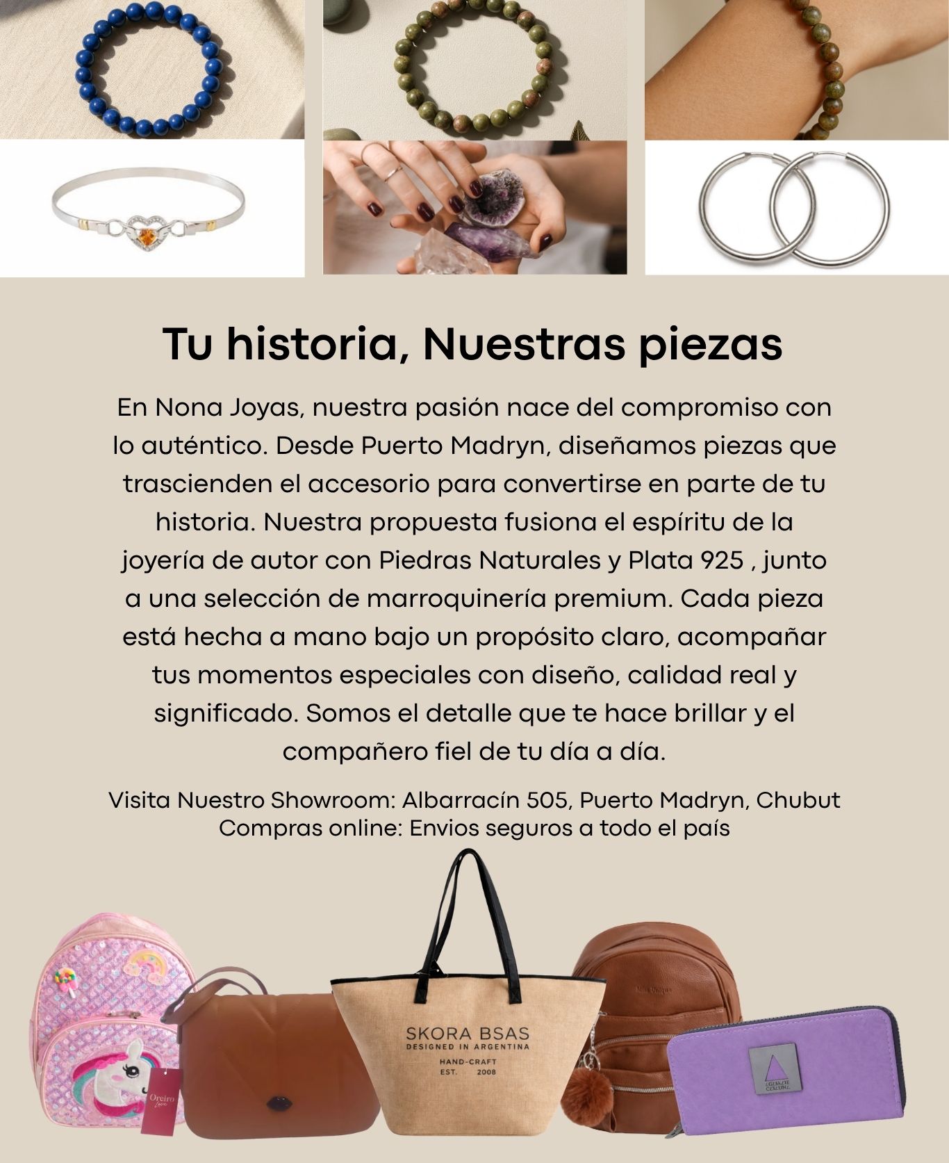 Collage promocional de Nona Joyas, presentado en el archivo nona-joyas-joyería-artesanal-y-marroquinería 5.jpg, que exhibe una selección de joyería artesanal, destacando pulseras de piedras naturales y aros de plata en la parte superior, junto a diversos artículos de marroquinería premium como mochilas y carteras en la parte inferior, incluyendo información de contacto del showroom en Puerto Madryn.