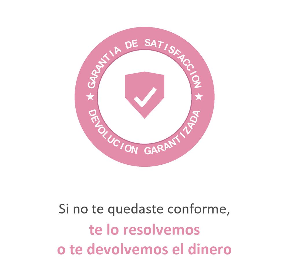 Garantía de satisfacción: si no quedás conforme te lo resolvemos o te devolvemos el dinero