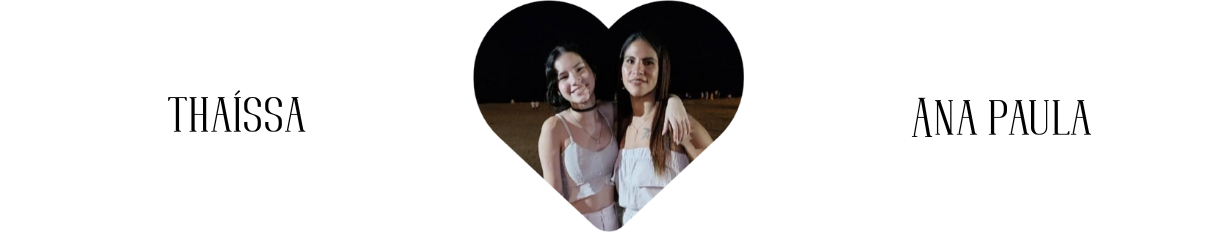 Ana e Thaíssa