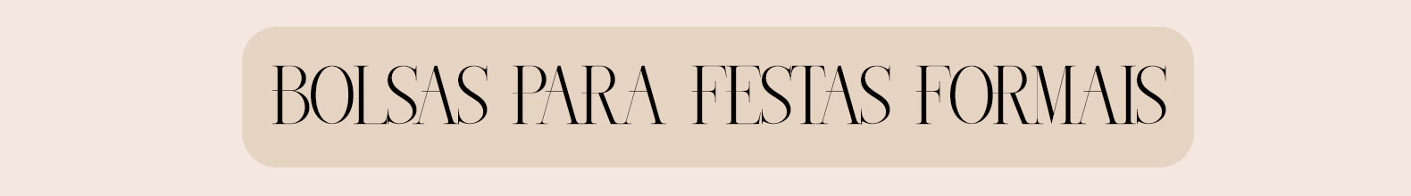 Banner da categoria Bolsa para festas formais
