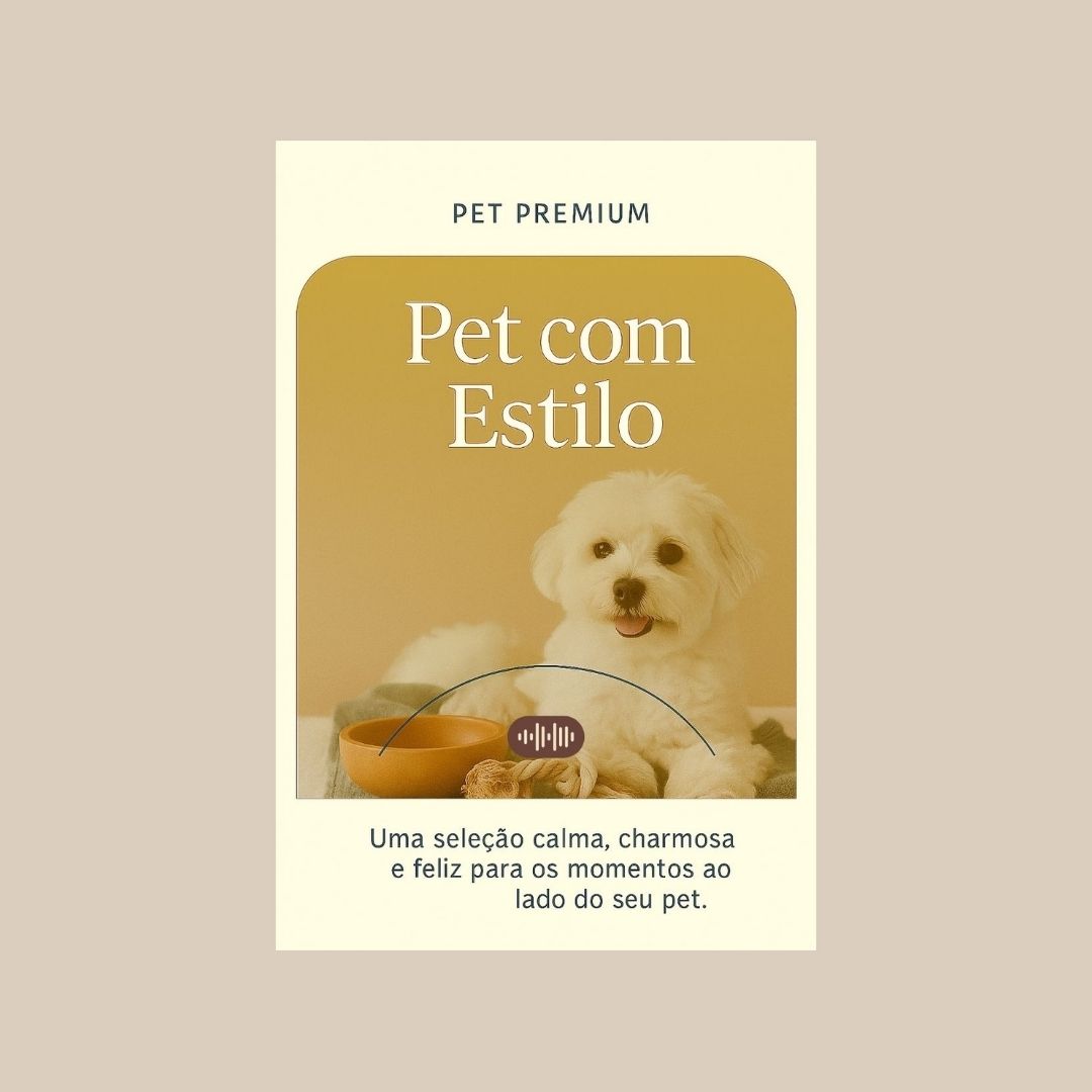 Capa da playlist Alma Vori – Pet Premium: Pet com Estilo. Cachorro deitado em cama bege, planta verde ao fundo e luz suave de manhã.