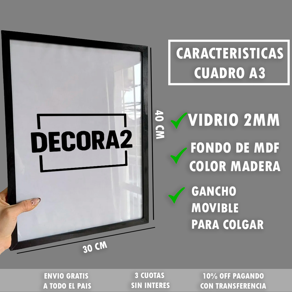 Características cuadro A3: vidrio 2 mm, fondo MDF color madera y gancho móvil para colgar - DECORA2