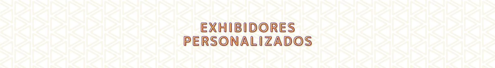 Banner de la categoría Exhibidores