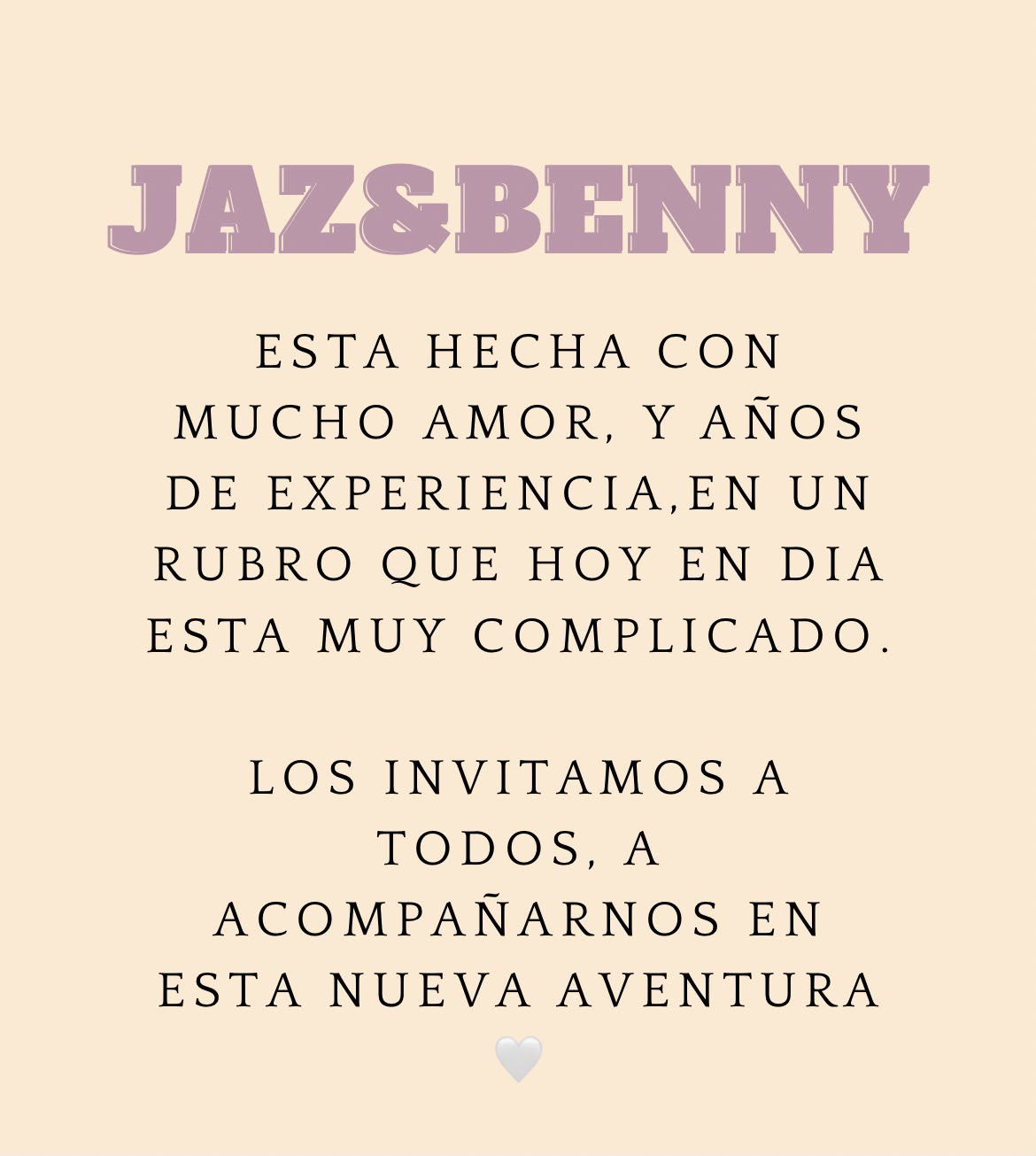 Jaz & Benny: una marca hecha con amor y años de experiencia.