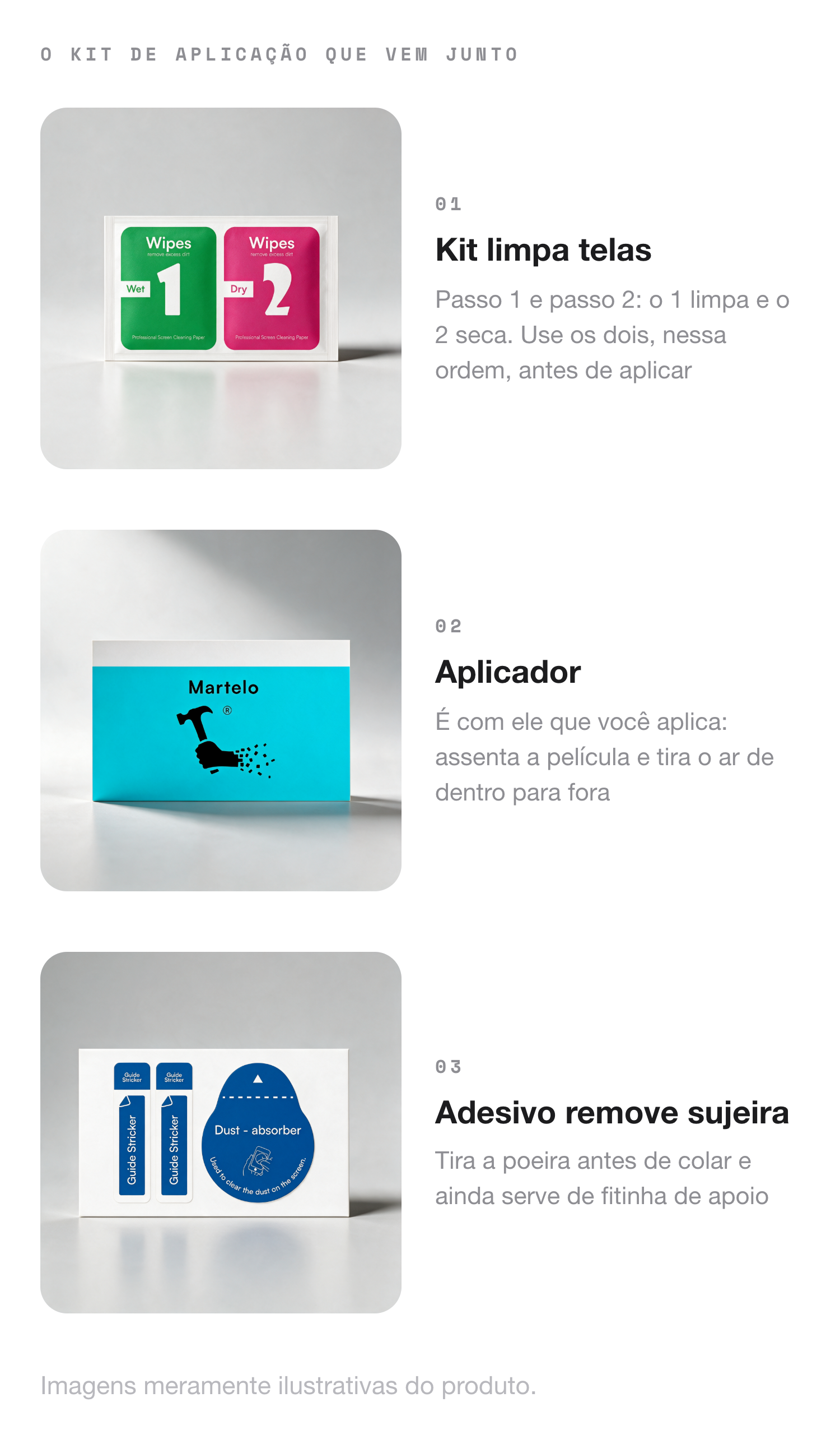 Kit de aplica&ccedil;&atilde;o: kit limpa telas, aplicador e adesivo remove sujeira