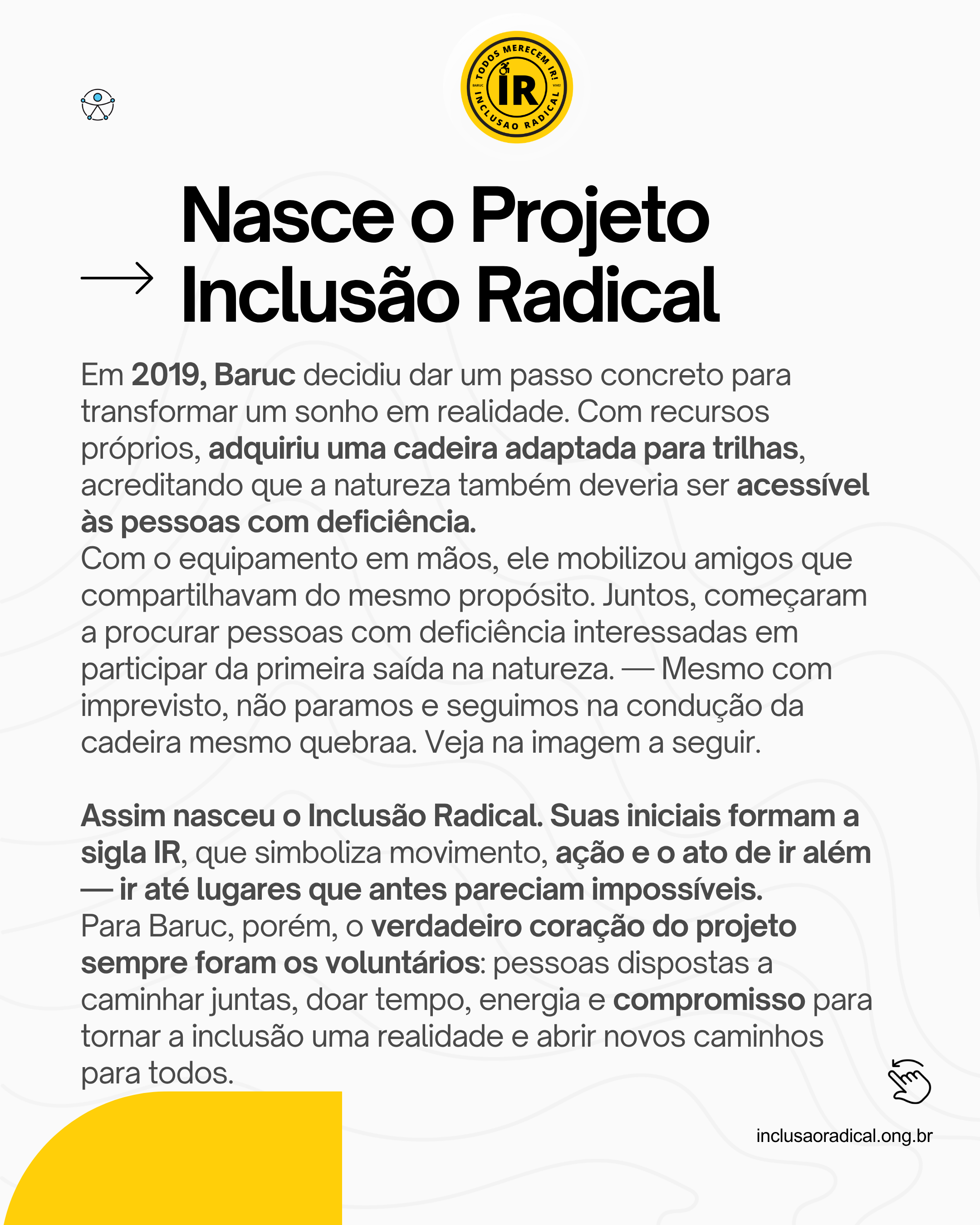 Nasce o Projeto Inclusão Radical