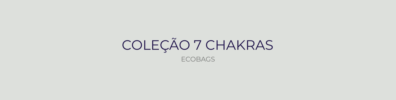 Banner da categoria Coleção 7 Chakras 