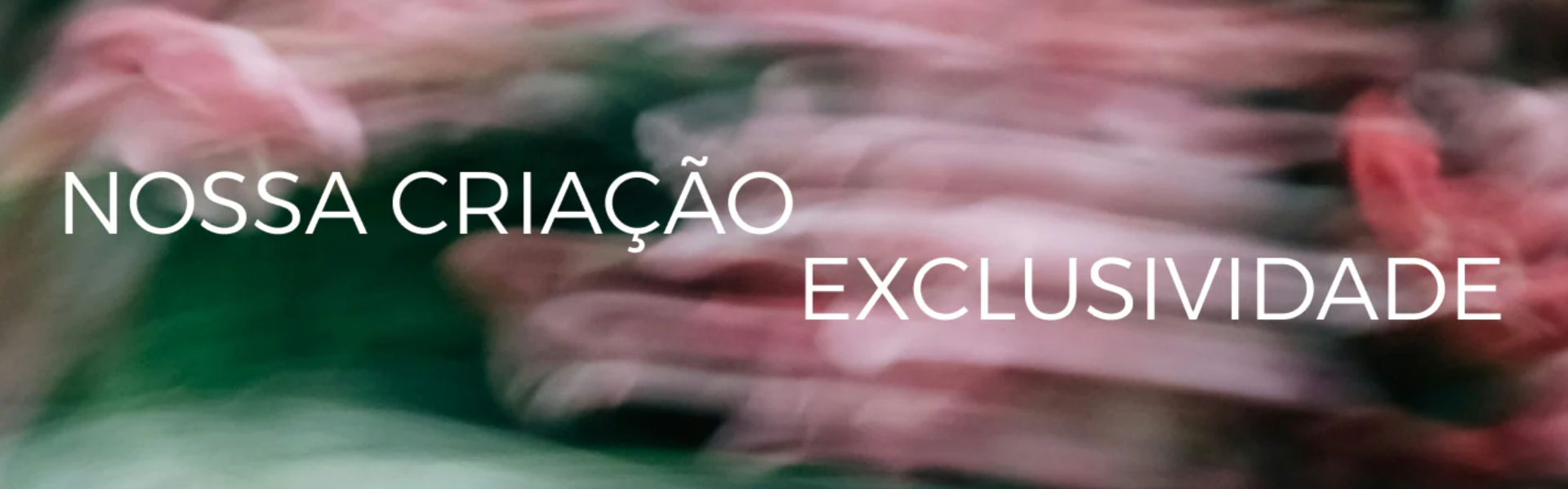 Banner Nossa criação exclusiva