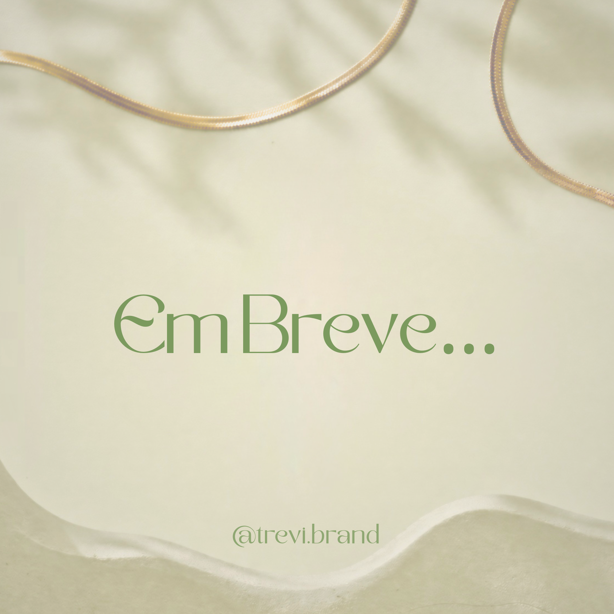 Em breve