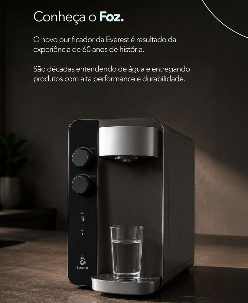 Apresenta&ccedil;&atilde;o Purificador de &Aacute;gua Everest Foz