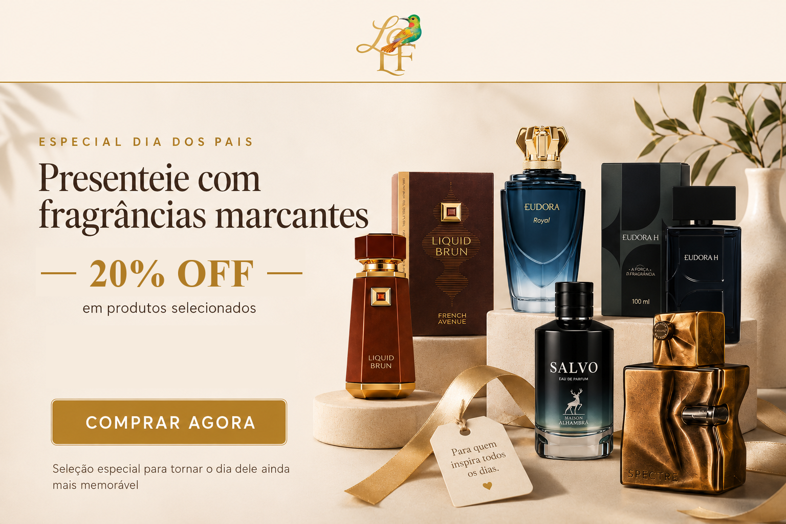 Especial Dia dos Pais Livre Fragrância com 20% OFF e cupom DIADOSPAIS20