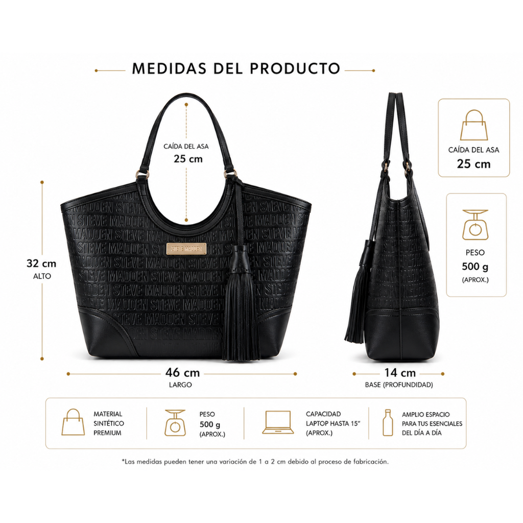 Bolsa tote negra Steve Madden con medidas detalladas: alto 32 cm, largo 46 cm, base 14 cm, ca&iacute;da del asa 25 cm, peso aproximado 500 g, material sint&eacute;tico premium y capacidad para laptop hasta 15 pulgadas