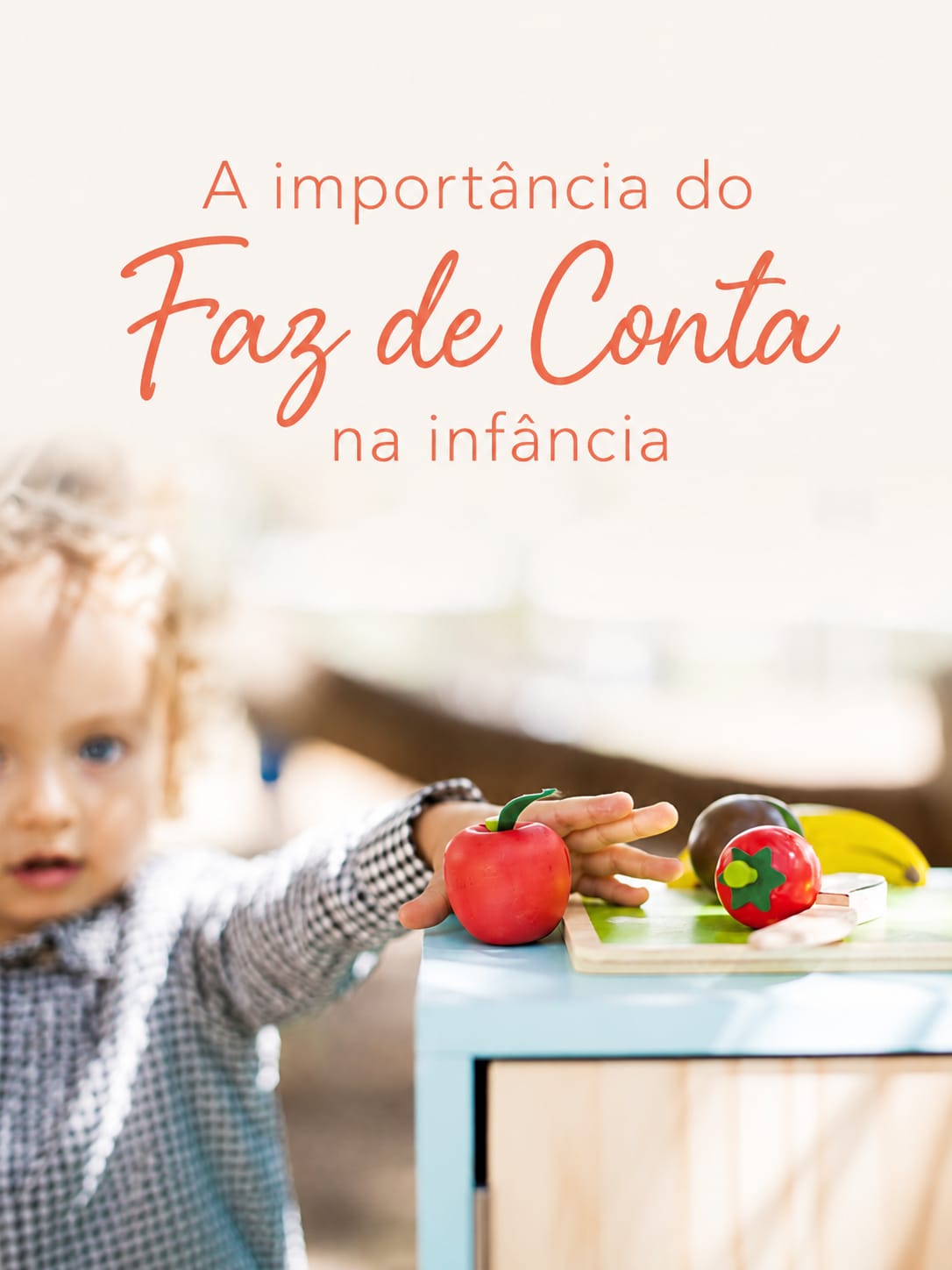 Capa do e-book A importância do faz de conta na infância