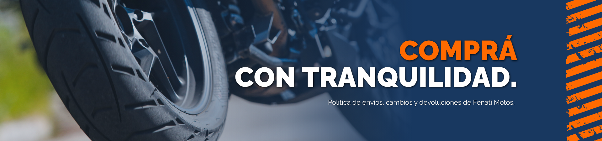 Comprá con tranquilidad. Política de envíos, cambios y devoluciones de Fenati Motos