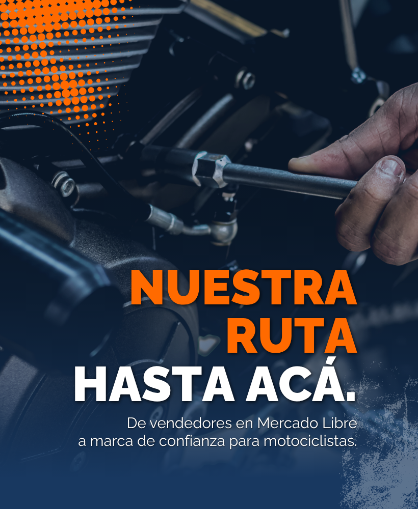 Nuestra ruta hasta acá. De vendedores en Mercado Libre a marca de confianza para motociclistas
