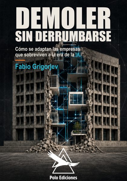 Tapa de «Demoler sin derrumbarse», de Fabio Grigorjev