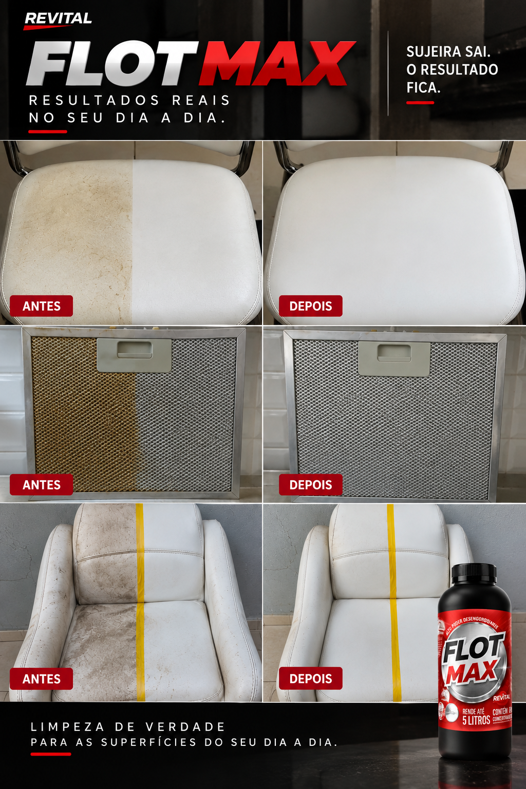 Antes e depois da limpeza com Flot Max