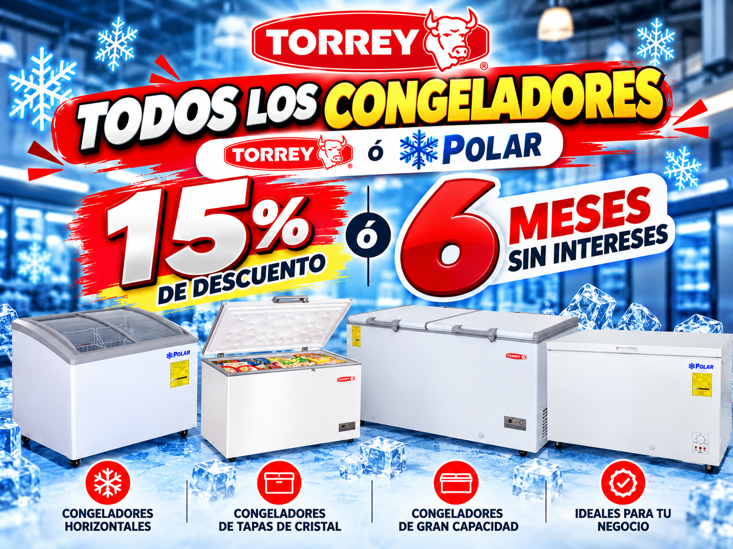 15% de descuento o 6 meses sin intereses en congeladores Torrey y Polar