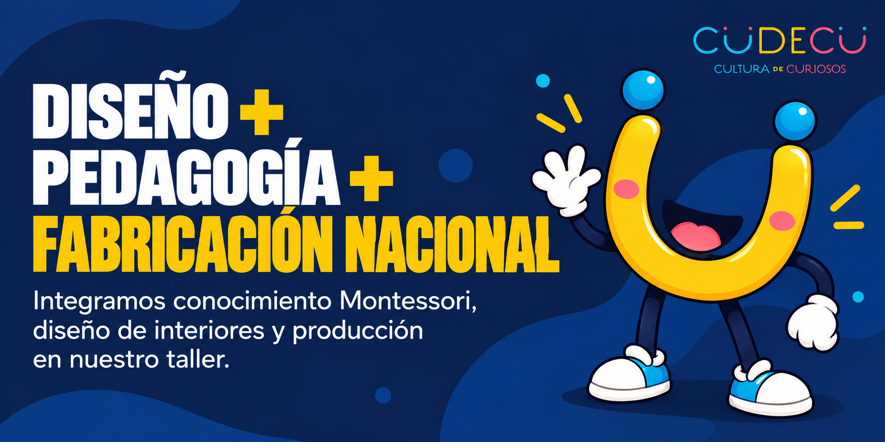 Curi presenta la integraci&oacute;n de dise&ntilde;o, pedagog&iacute;a Montessori y fabricaci&oacute;n nacional de CUDECU