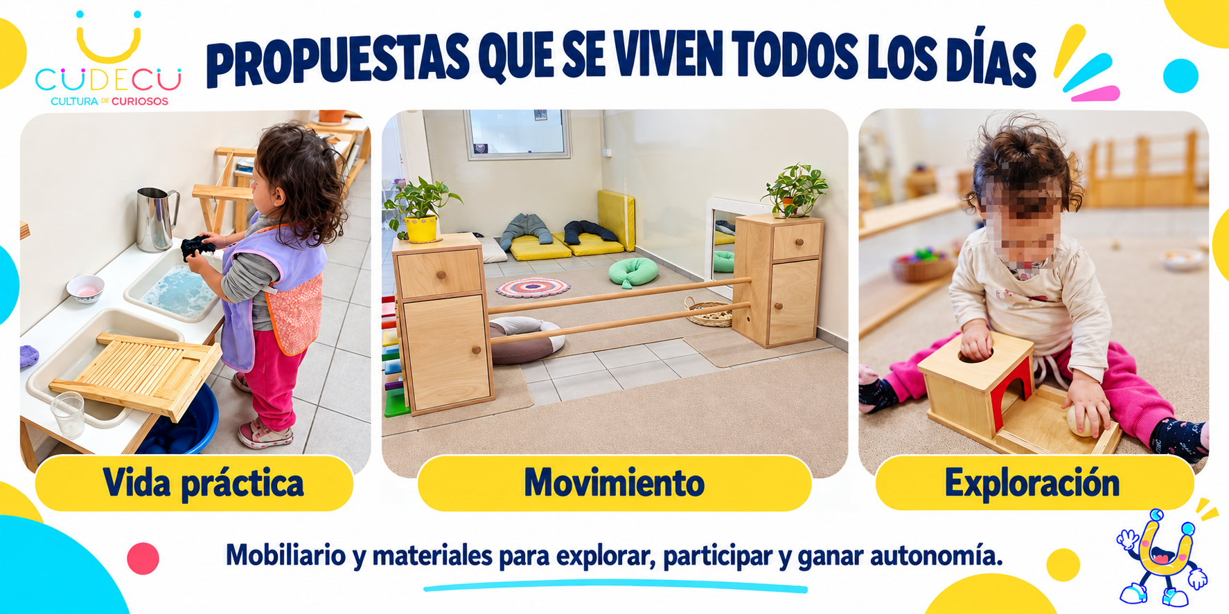 Mobiliario y materiales en uso para actividades de vida pr&aacute;ctica, movimiento y exploraci&oacute;n