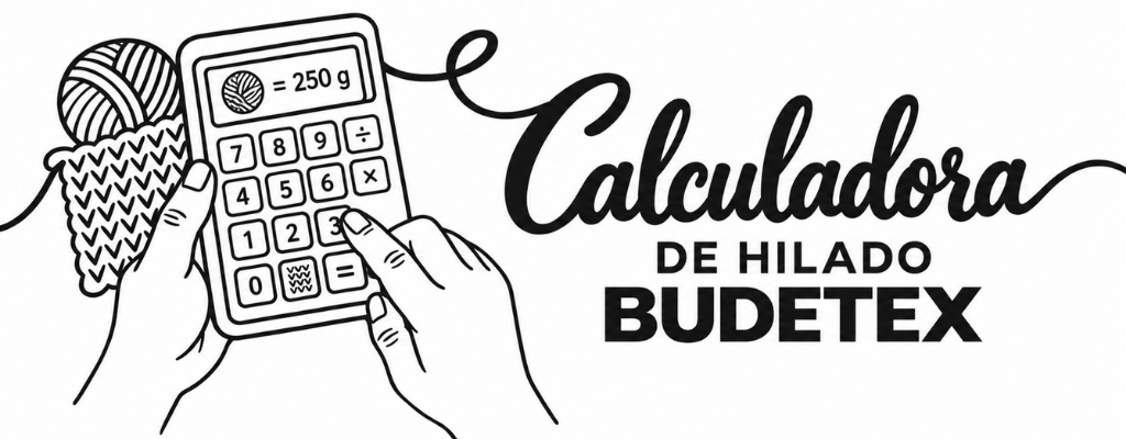 Calculadora de Hilados | Budetex